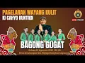 Download Lagu [LIVE] WAYANG KULIT KI CAHYO KUNTADI || LAKON BAGONG GUGAT