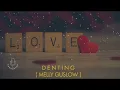 Download Lagu DENTING - MELLY GUSLOW  Cover by Mikail Omar (KARAOKE COWOK)