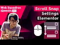 Elementor - Scroll Snap and is it worth using