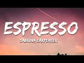 Download Lagu Sabrina Carpenter - Espresso (Lyrics)