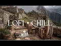 LOFI Chill Beats Music - Machu Picchu