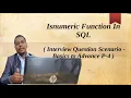 Isnumeric Function In SQL Server Interview Question Scenario - Basics to Advance P-4