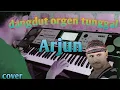 Lagu Arjun  cover dangdut orgen tunggal
