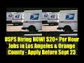 USPS Hiring NOW 20 Per Hour Jobs in Los Angeles Orange County - Apply Before Sept 23