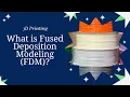 Fused Deposition Modeling FDM Explained 3D Printing Process Working Applications