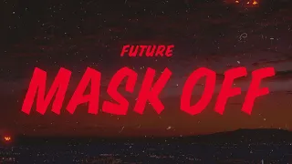 Future Mask Off Lyrics 