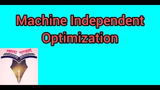 Machine Independent Code Optimization Code Optimization Part 2 C69