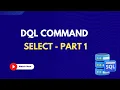 15 DQL Command - Select Learn SQL from Scratch