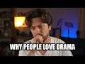 Download Lagu Why do people love drama?