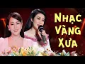 Lagu Liên Khúc Nhạc Vàng Hải Ngoại Hay Nhất 2026 - Tuyển Tập Ca Khúc Nhạc Vàng Xưa Bất Hủ Chọn Lọc
