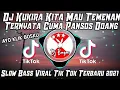 Download Lagu Dj Kukira Kita Mau Temenan Ternyata Cuma Pansos Doang - Mashup Slow Bass Viral Tik Tok Terbaru 2021