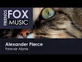 Download Lagu Alexander Pierce - Forever Alone