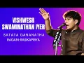 Lagu Satata Gananatha | Vishwesh Swaminathan Iyer  | Rasikapriya | Purandaradasa