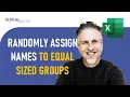 How to Randomly Assign Participants to Equal Sized Groups in Excel Group Generator - No Repeats