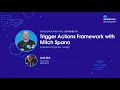 Trigger Actions Framework with Mitch Spano Episode 87