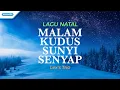 Download Lagu Malam Kudus Sunyi Senyap - Lagu Natal - Lex's Trio (with lyric)