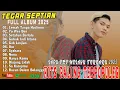 Download Lagu LEMAH TANPA HADIRMU~Pop Melayu Terpopuler 2025 - Pop Melayu Terbaru 2025 - Tegar Septian Full Album