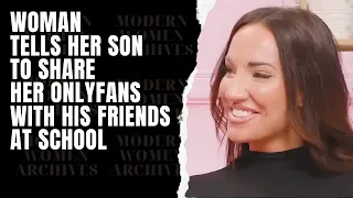 Women Tells Her Son To Share Her OnlyFans With His Friends At School
