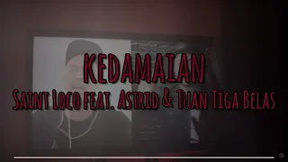 Download Saint Loco feat. Astrid \u0026 Tuan Tiga Belas - KEDAMAIAN (video lirik) MP3