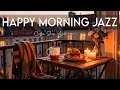 Lagu Happy Morning Jazz☕ January Bossa Nova Instrumental \u0026 Relaxing Jazz Cafe Music for Studying