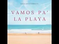 Vamos Pa La Playa