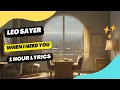 Download Lagu Leo Sayer - When I Need You ( 1 Hour Lyrics) - leo sayer - when i need you lyrics