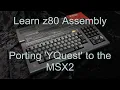 Yquest MSX2 Specific code - Lesson YQuest9