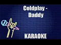 Download Lagu Coldplay - Daddy (Karaoke)