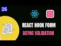 REACT HOOK FORM - ASYNC VALIDATION