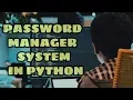 How to make Password Manager System with python Full course