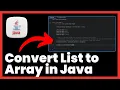 How to Convert List to Array in Java FULL GUIDE