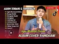 Download Lagu INGIN MEMELUK DIRIMU - Ramdhani | BUNGA DAHLIA | MENGEJAR BADAI | MENGAPA | LAGU COVER TERBARU