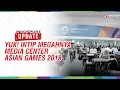 YUK! INTIP MEGAHNYA MEDIA CENTER ASIAN GAMES 2018