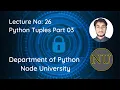 Python Tuples Part 03 in Node University By Izhar Ul Haq