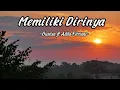 Download Lagu Memiliki Dirinya - Gustixa ft Adila fitriani (lirik)