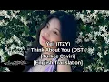Yeji (ITZY) - Think About You (Love Your Enemy OST Part 3) [Türkçe Çeviri] [English Translation]