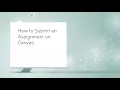 How to Upload an Assignment on Canvas