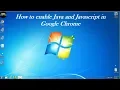 Howto Enable Java and Javascript in Google Chrome