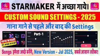 starmaker sound settings before and after recording singing jul 2025 new version kaansenmusical