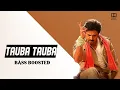 Tauba tauba/ BASS BOOSTED SONG/USE HEADPHONES 🎧