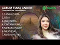 Download Lagu TANPA CINTA TIARA ANDINI FEAT YOVIE AND NUNO | FULL ALBUM 2025 VIRAL!