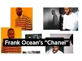 Download Lagu Frank Ocean's Lyrical References In “Chanel” | Genius News