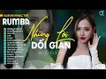 Download Lagu NHỮNG LỜI DỐI GIAN - BẢO TRÂN ĐẶNG LK Nhạc Trẻ Rumba Hay Nhất | Đã đến lúc nói lên câu giã từ...