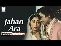 Lagu Jahan Ara | Video Songs Jukebox | Mala Sinha, Bharat Bhushan