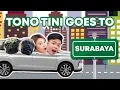Ajak Tono Tini Pergi Ke Surabaya ?!! [KeiKei Vlog]