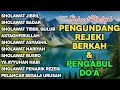 Lagu KUMPULAN SHOLAWAT VIRAL TERBARU 2025 | SHOLAWAT JIBRIL PEMBUKA REJEKI, SHOLAWAT BUSYRO, NARIYAH