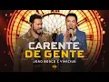 Lagu João Bosco e Vinícius - Carente de Gente (Deixa o Barulho)
