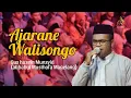 Lagu Ajarane Walisongo - Gus husein munsyid ahbabul Musthofa Magelang diiringi Hadroh albadar