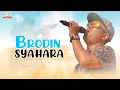 Download Lagu Brodin - Syahara (Official Music Video)