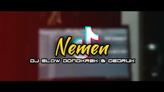 Download DJ NEMEN • DONGKREK \u0026 GEDRUK MP3